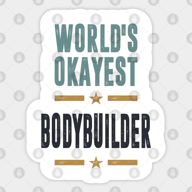 You are a Bodybuilder? This shirt is for you! Sticker by C_ceconello
